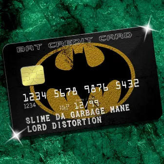 Bat Credit Card by Slime Da Garbage Mane