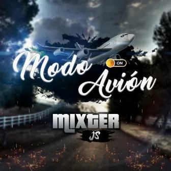 Modo Avión by Mixter Js