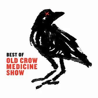 Best Of by Old Crow Medicine Show