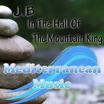 In The Hall Of The Mountain King by J.B.