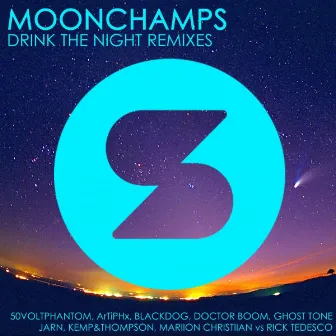 Drink The Night Remixes by Moonchamps