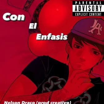 Con el Enfasis by Nelson Draco