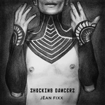 Shocking Dancers by Jëan Fixx