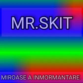 Miroase a inmormantare by MR.SKIT