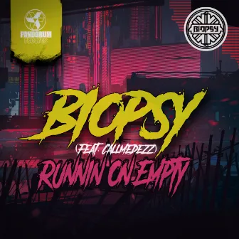 Runnin On Empty by B1OPSY