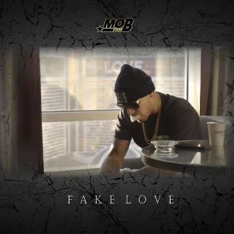 Fake Love by Mobfam