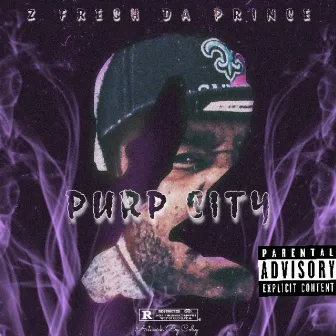 Purp City 2 by Z-Fresh da Prince