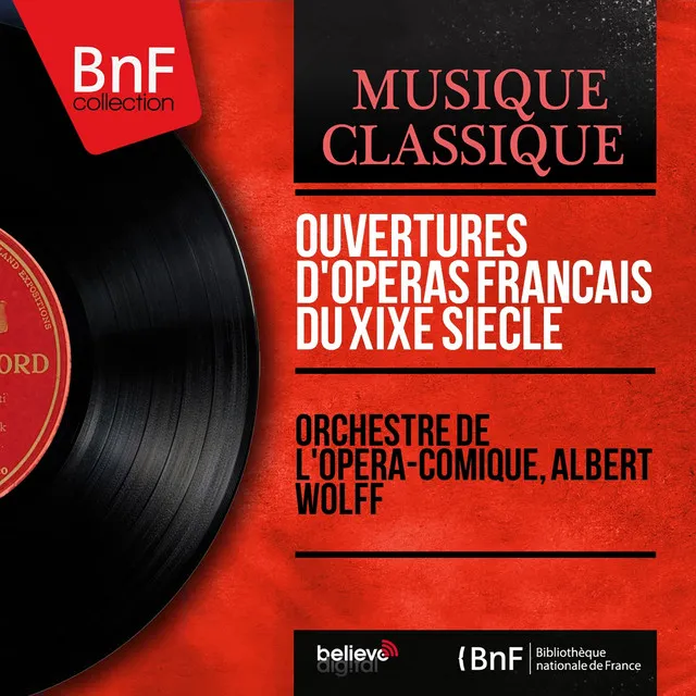 Ouvertures d'opéras français du XIXe siècle (Mono Version)