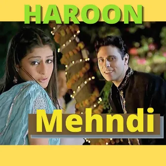 Mehndi Ki Khushboo by Haroon