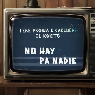 No Hay Pa Nadie by Carluchi