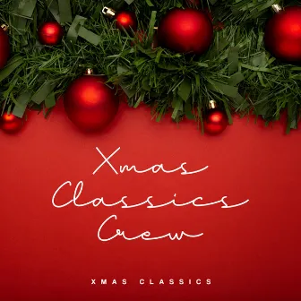 Xmas Classics Crew by Xmas Classics