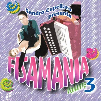 Fisamania, Vol. 3 by Sandro Cupellaro