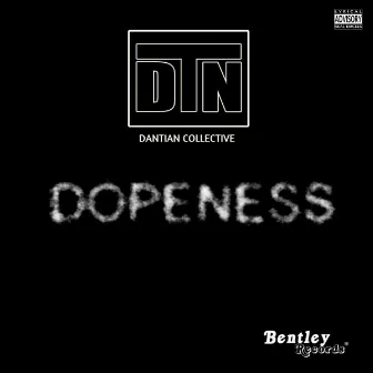 Dopeness (Clean) by Dantian Collective