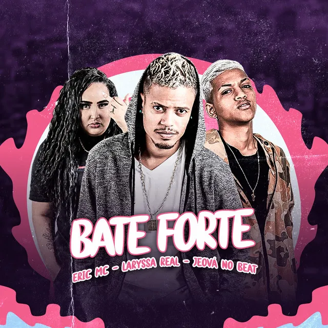 Bate Forte - Remix