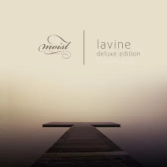 Lavine (Deluxe Edition) by Moist