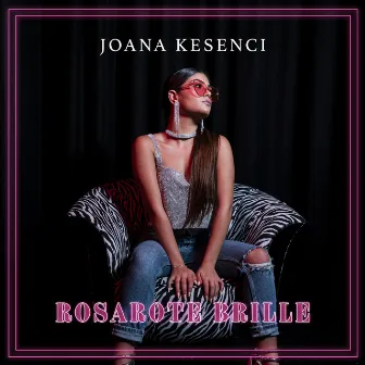 Rosarote Brille by Joana Kesenci