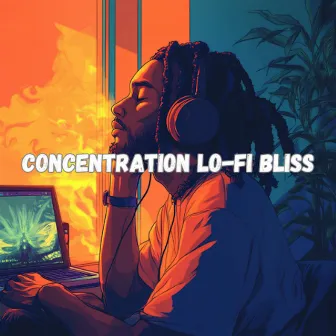 Concentration Bliss - Lo-Fi Hip-Hop for Deep Work by Soft Lo-Fi