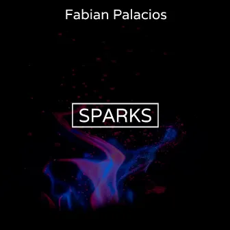 Sparks by Fabian Palacios