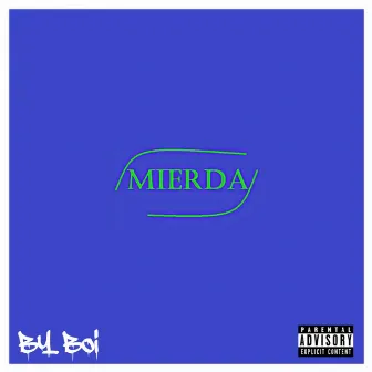 Mierda by By Boi