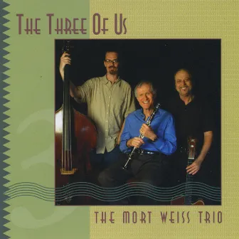 The Three of Us by Mort Weiss