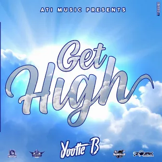 Get High by Yootie B