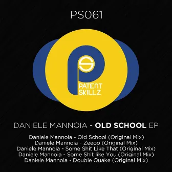 Old School EP by Daniele Mannoia