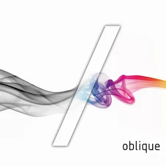 Oblique by Oblique