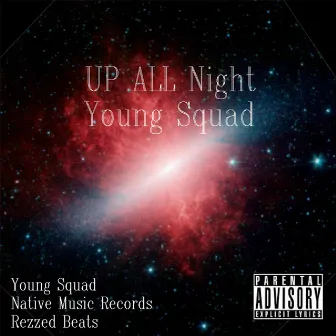 Up All Night by Young Ace