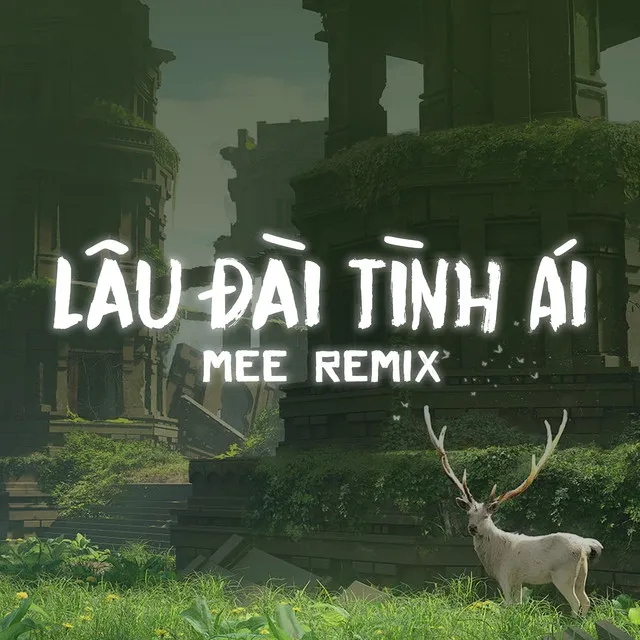 Lâu Đài Tình Ái Tune (MEE REMIX)