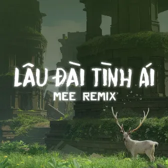 Lâu Đài Tình Ái Tune (MEE REMIX) by Ssahita