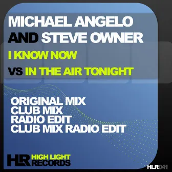 I Know Now Vs In the Air Tonight by Steve Owner