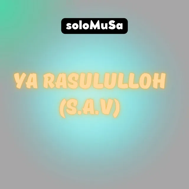 Ya Rasululloh (S.A.V)