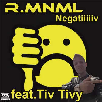 Negatiiiiiv by R.MNML