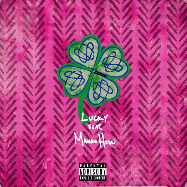 Lucky (ft. Mando Hill)