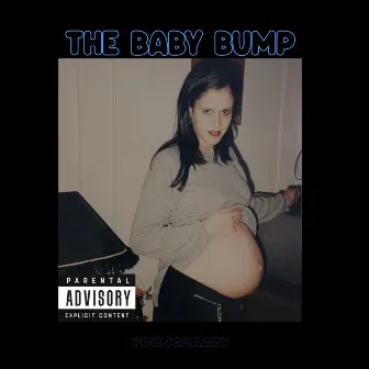 The Baby Bump by YoungBazzY