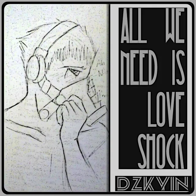 All We Need Is Love Shock (Part 1)