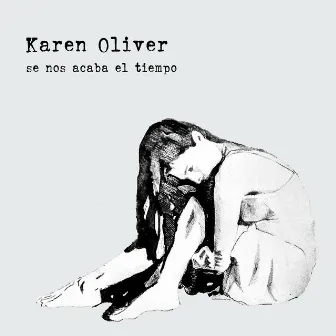 Se Nos Acaba el Tiempo by KAREN OLIVER