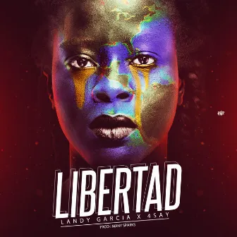 Libertad by 4Say