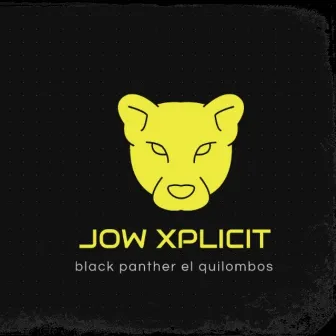 Black Panther el Quilombos by Jowsy Explicit