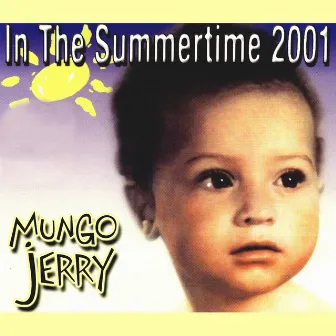 In the Summertime 2001 by Mungo Jerry