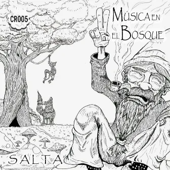 Musica en el Bosque CR005 by Salta