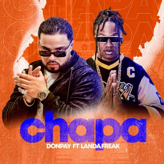 Chapa by Don Pay