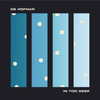 In Too Deep by De Hofnar