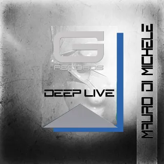 Deep Live by Mauro Di Michele