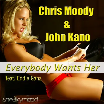 Everybody Wants Her by Chris Moody