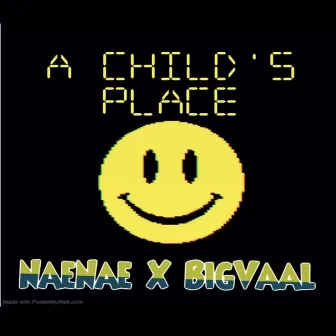 A Child’s Place by Nae Nae