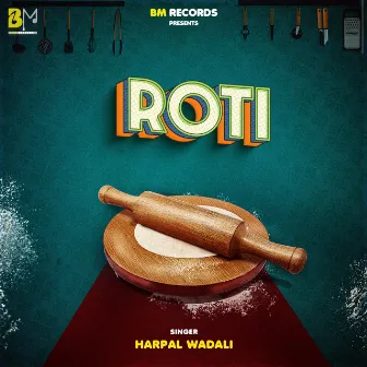 Roti by Harpal Wadali