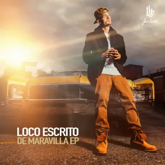 De Maravilla EP by Loco Escrito