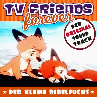 TV Friends Forever - Der Original Sound Track: Der kleine Bibelfuchs by Christian Bruhn