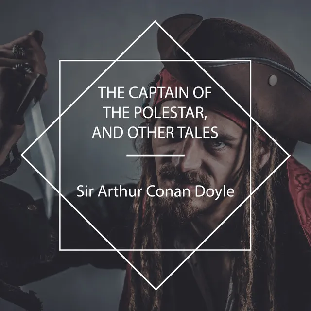 The Captain of the "Pole Star" , Pt. 3